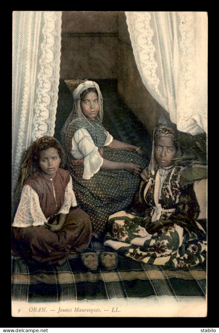 SCENES ET TYPES - ORAN - JEUNES MAURESQUES - CARTE COLORISEE - EDITEUR LL - Scene & Tipi