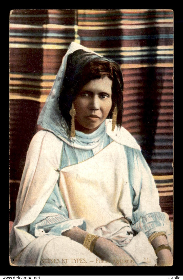 SCENES ET TYPES - FEMME ALGERIENNE - CARTE COLORISEE - EDITEUR LL - Scènes & Types