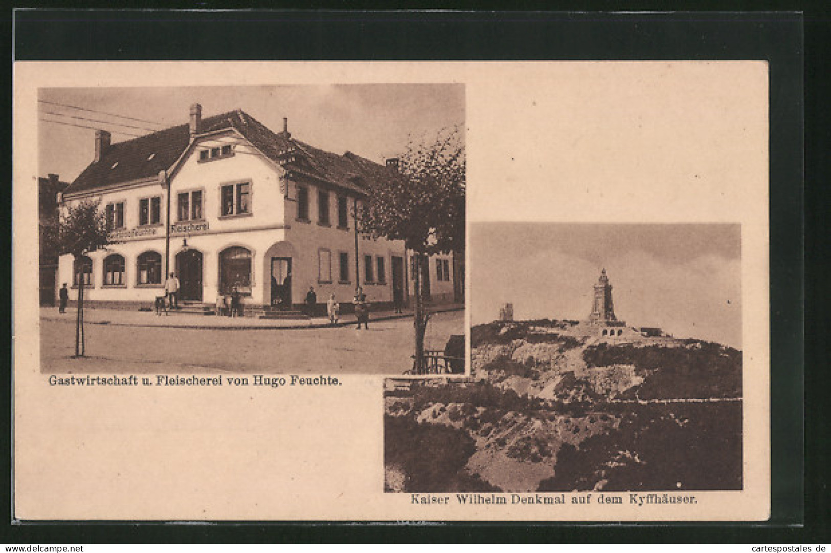 AK Kyffhäuser, Gasthaus Mit Fleischerei Von Hugo Feuchte, Kaiser Wilhelm Denkmal Auf Dem Kyffhäuser  - Kyffhaeuser