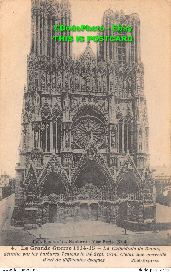 R431650 La Grande Guerre 1914. La Cathedrale De Reims. Baudiniere. No. 4. Phot E - World