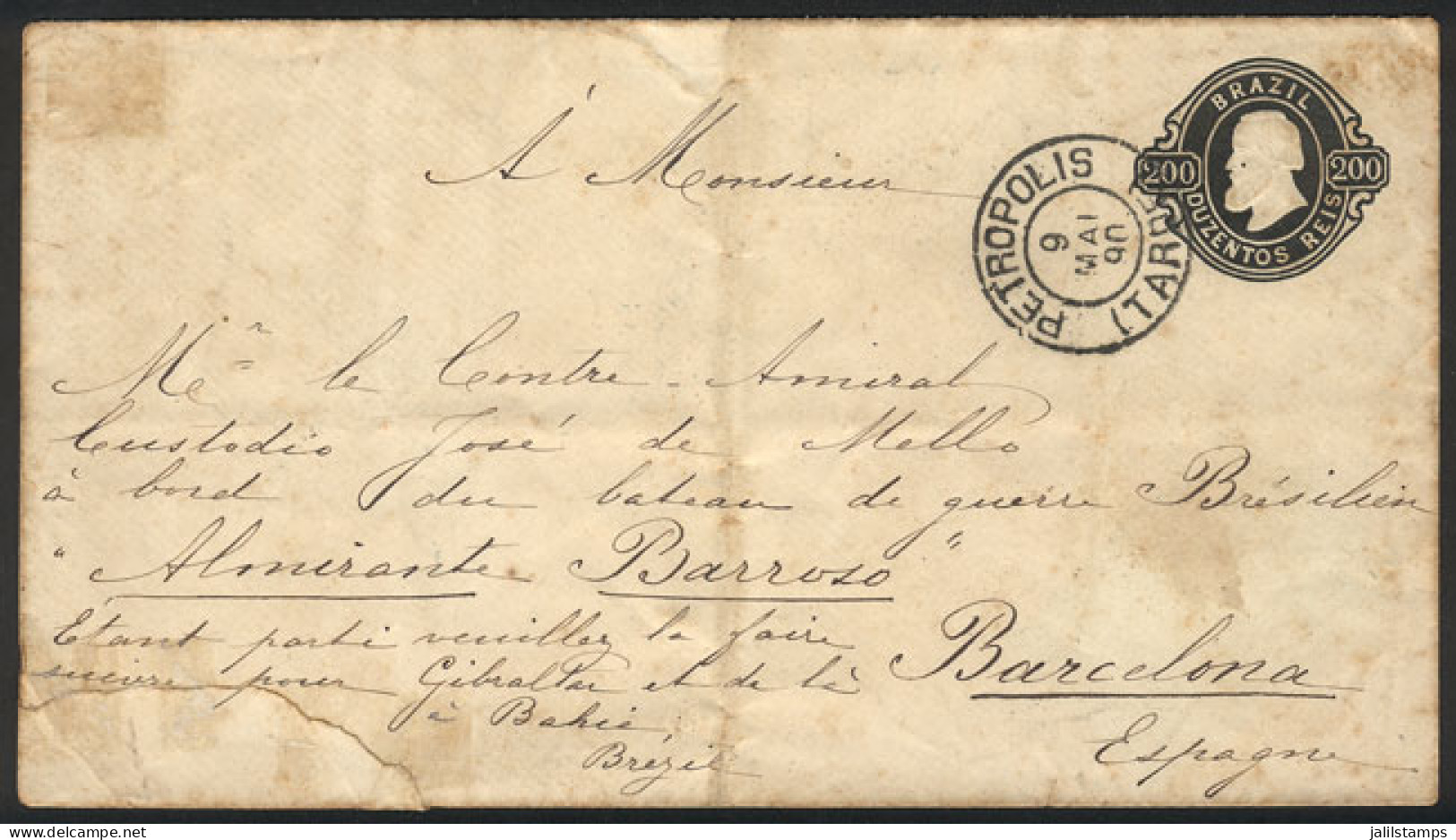 BRAZIL: 200Rs. Stationery Envelope Sent From Petropolis To Real Admiral José De Mello Aboard The Battleship "Almirante B - Other & Unclassified