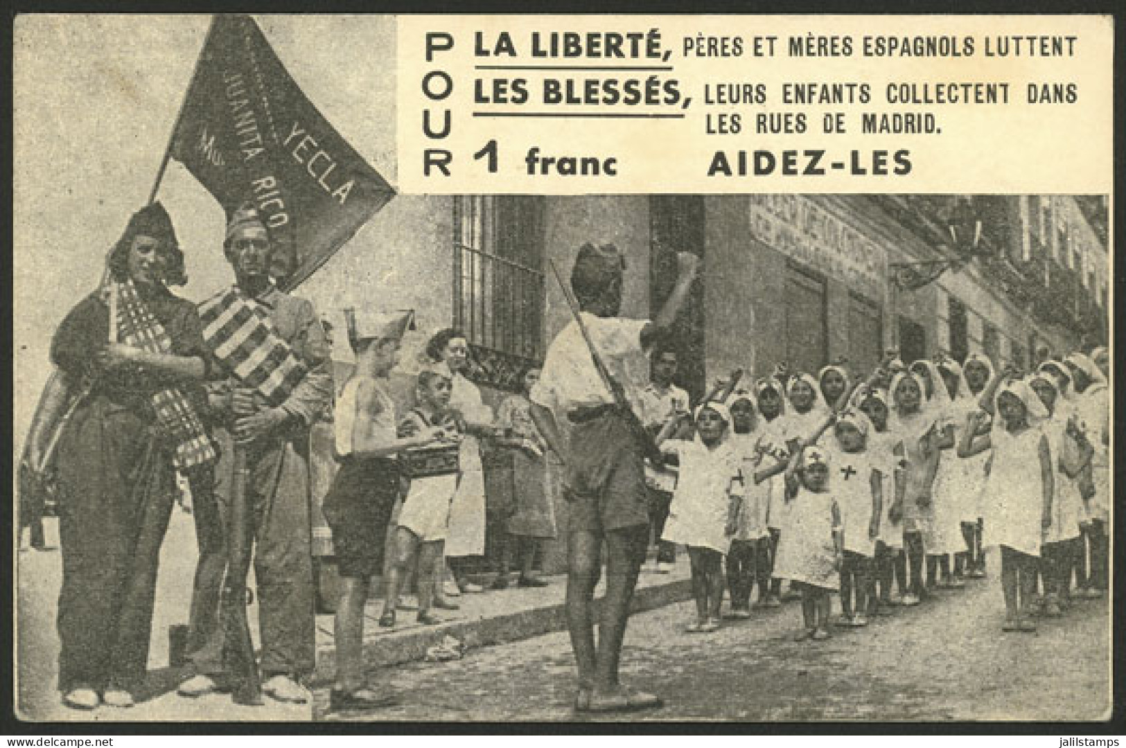 SPAIN: CIVIL WAR: Charity Postcard For The Spanish Fathers And Motners In The Fight, Etc., Edited In France, With Value  - Andere & Zonder Classificatie