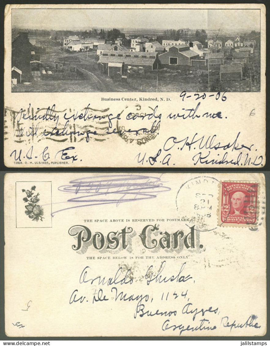 UNITED STATES: Postcard With Very Nice View Of "Business Center, KINDRED, N.D." Sent To Argentina On 21/SE/1906 Franked  - Storia Postale