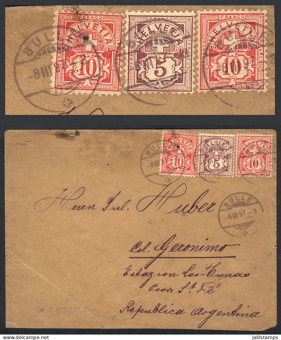 SWITZERLAND: Cover Sent From BULLE To "Colonia Gerónimo, Estación Las Tunas, Santa Fe, Argentina" On 8/MAR/1897, Nice Po - Sonstige & Ohne Zuordnung