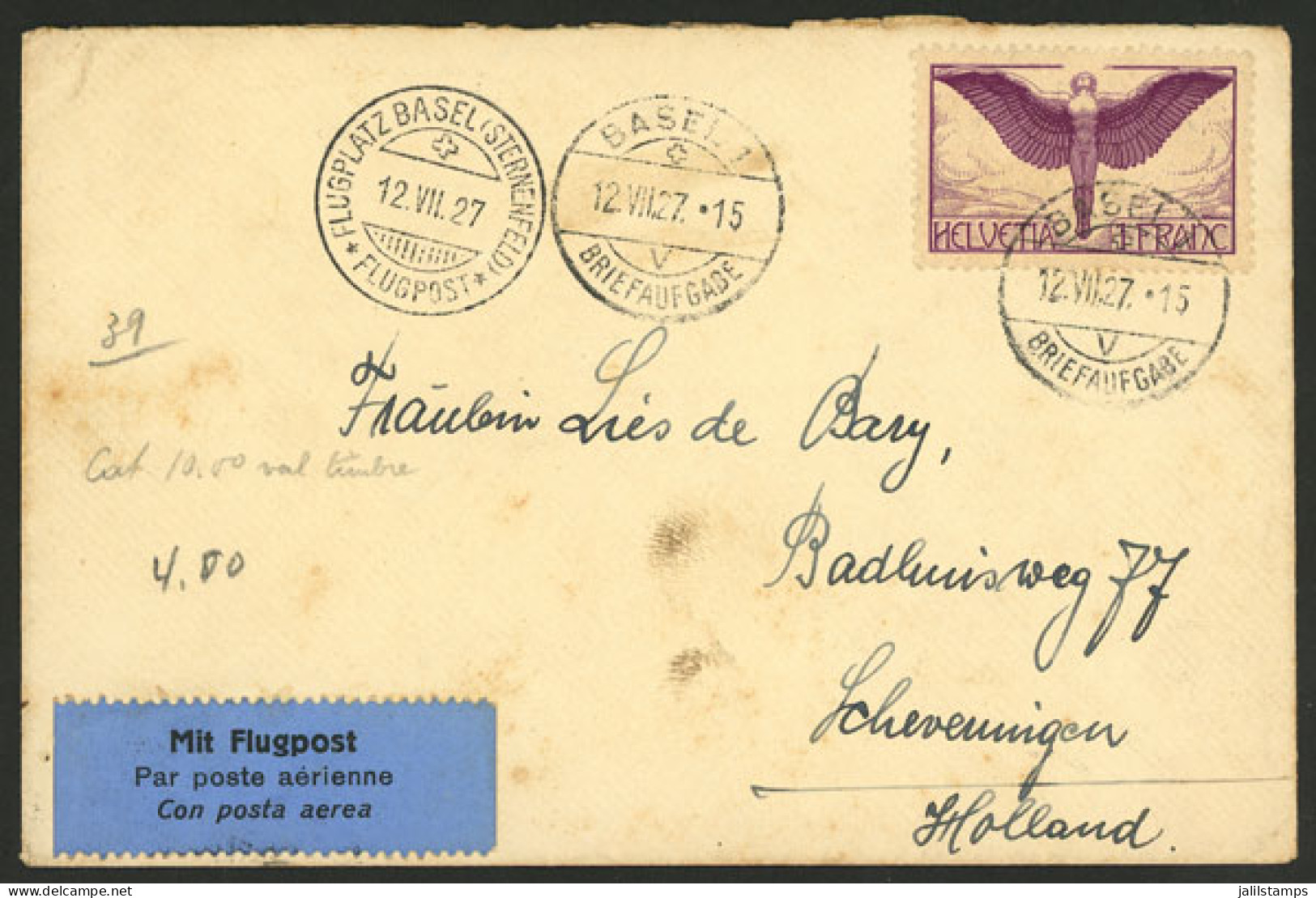 SWITZERLAND: Airmail Cover Sent From Basel To Netherlands On 12/JUL/1927! - Andere & Zonder Classificatie