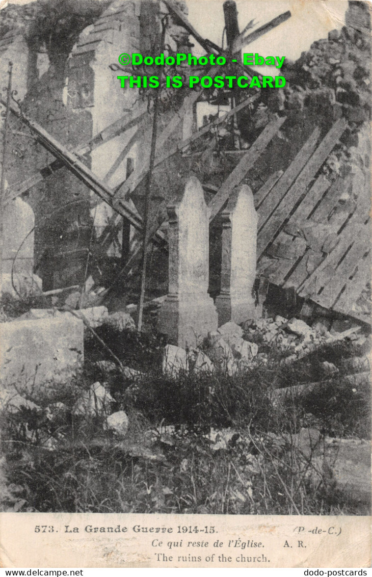 R432604 573. La Grande Guerre 1914 15. The Ruins Of The Church. A. R. P. De C. A - Welt