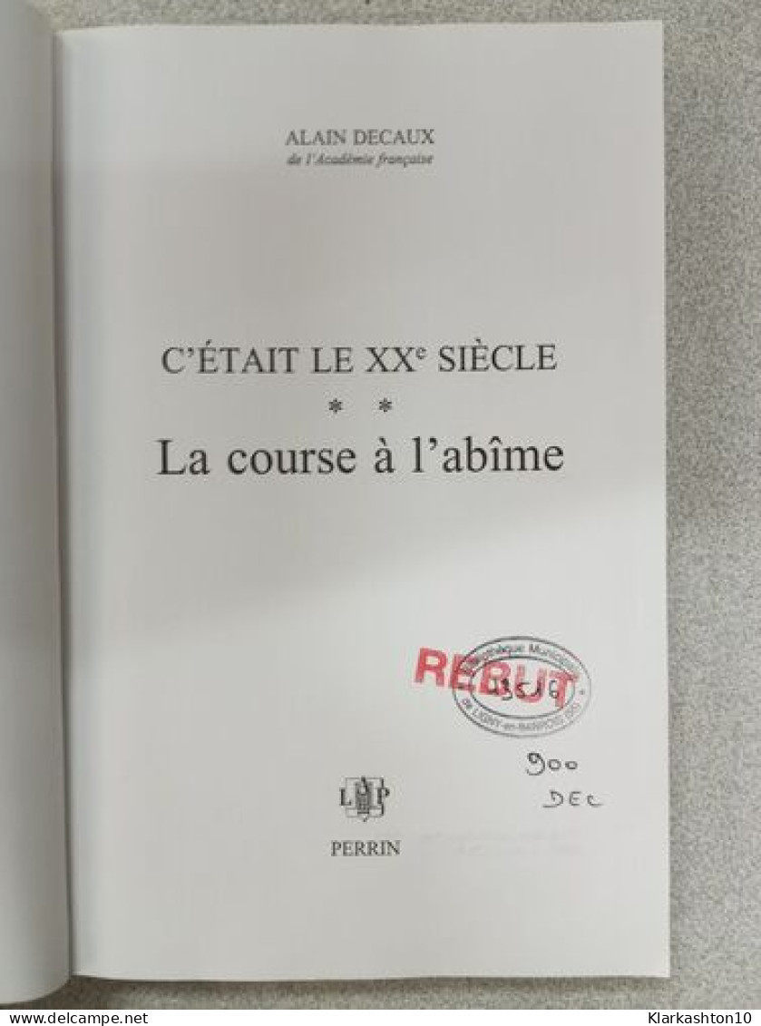 La Course à L'abîme (C'était Le XXe Siècle Tome 2) - Otros & Sin Clasificación