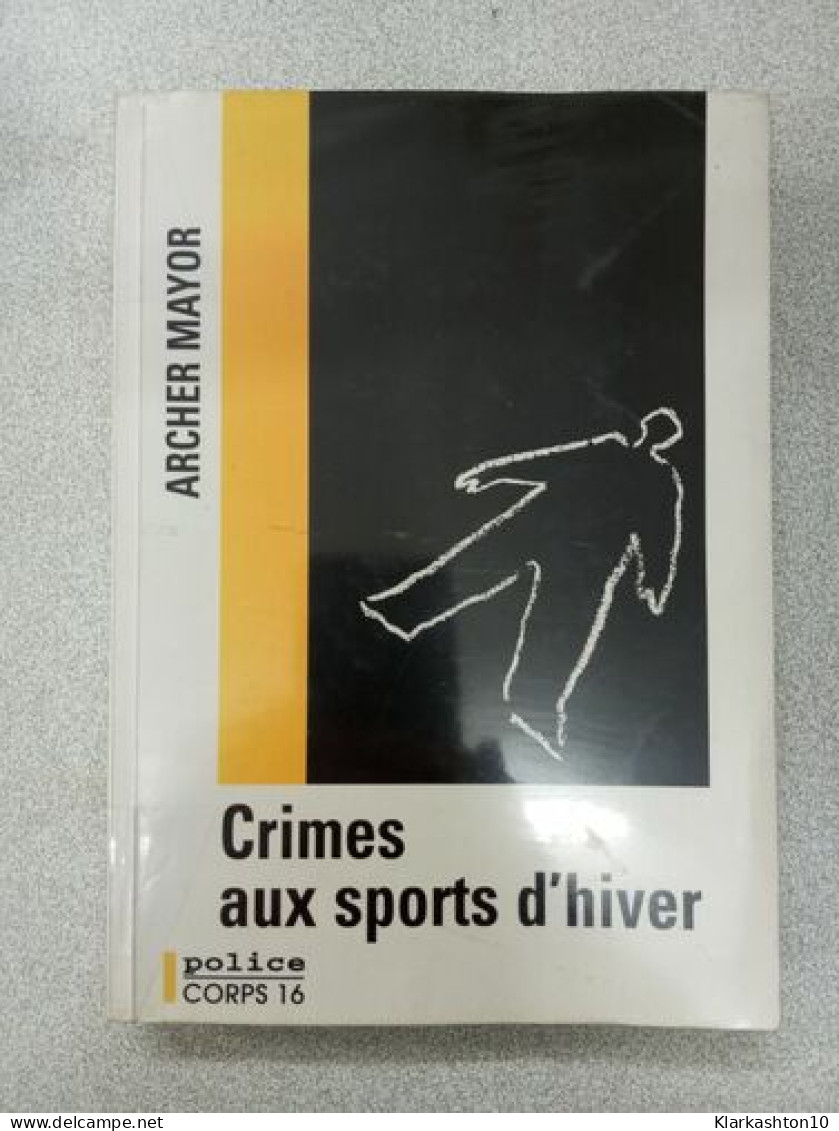 Crimes Aux Sports D'hiver - Sonstige & Ohne Zuordnung