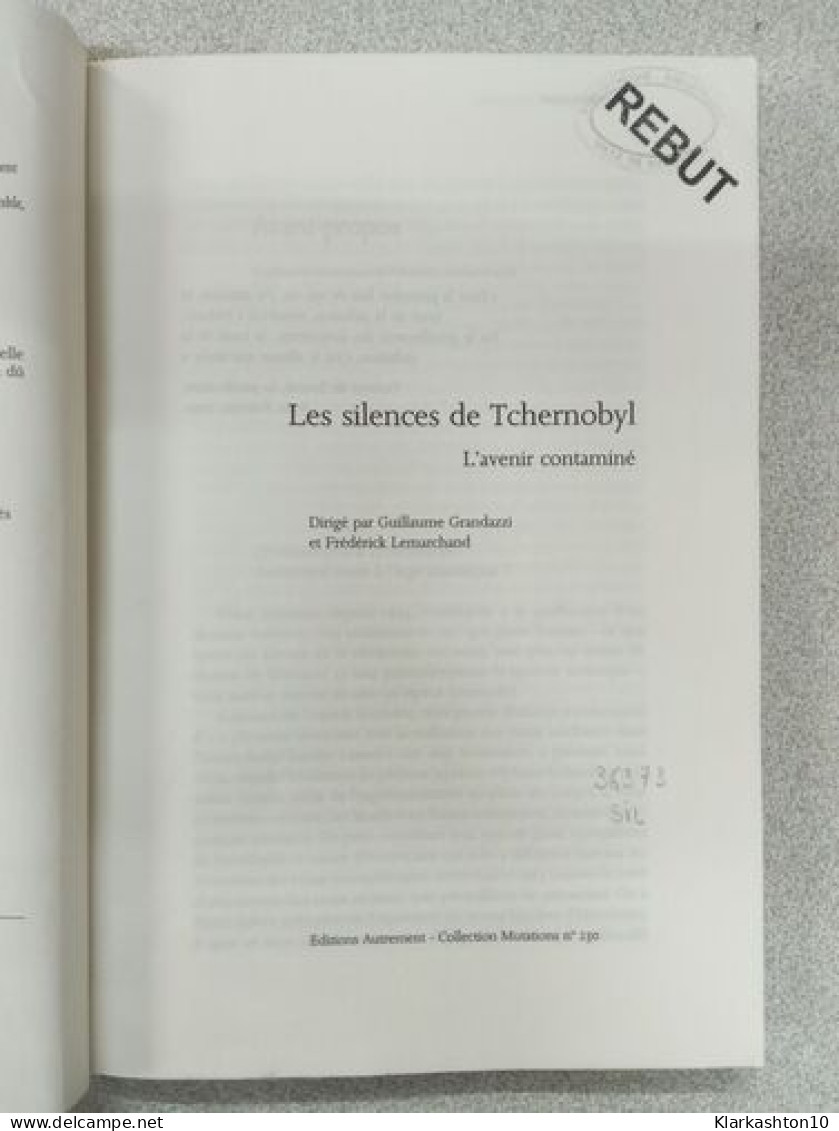 Les Silences De Tchernobyl : L'Avenir Contaminé - Otros & Sin Clasificación