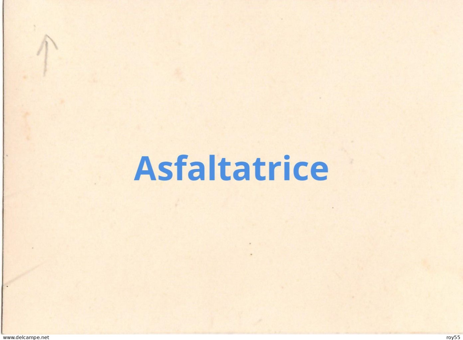 Foto Vecchia Macchina Asfaltatrice Anni 30 40 ( Misure Foto Cm.11,30 X Cm.9) - Autres & Non Classés