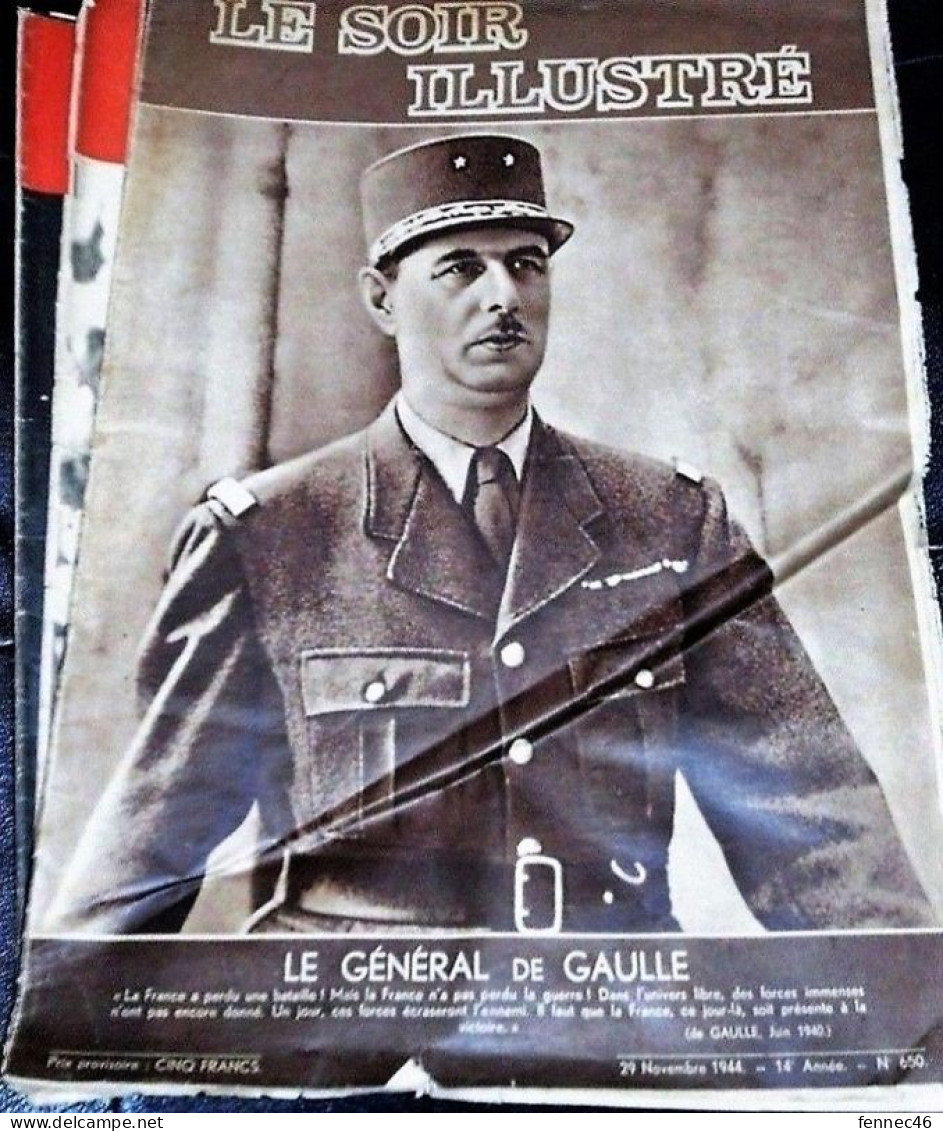 * LE SOIR ILLUSTRE N°650 - 29 Novembre 1944 - Le Général De Gaulle - Other & Unclassified