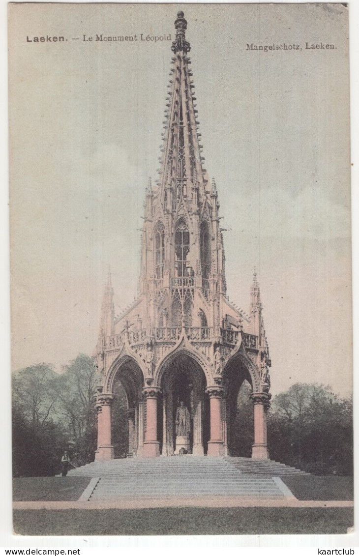 Laeken. - Le Monument Léopold.  (Belgique/België) - 1910 - Mangelschotz, Laeken - Laeken