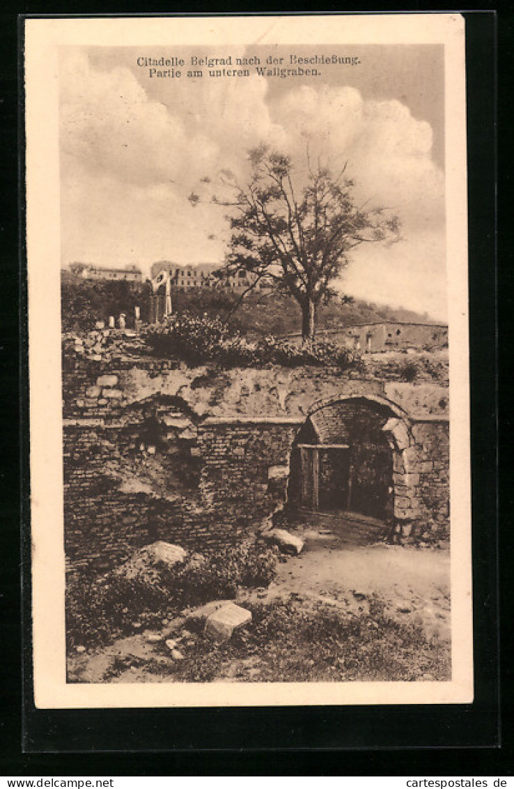 AK Belgrad, Citadelle Nach Der Beschiessung, Am Unteren Wallgraben  - Serbie