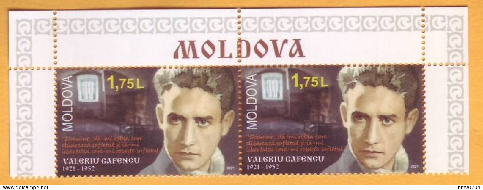 2021 Moldova Moldavie Moldau Romania Valeriu Gafencu (II) NO ERROR 100 Basarabien Prison 2v Mint - Moldavië