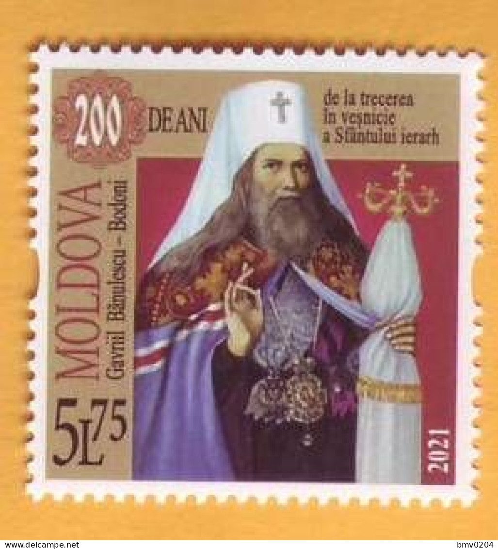 2021 Moldova Moldavie  200 Metropolitan Gavriil Banulescu-Bodoni, Religion, Russia, Bessarabia 1v Mint - Christianity