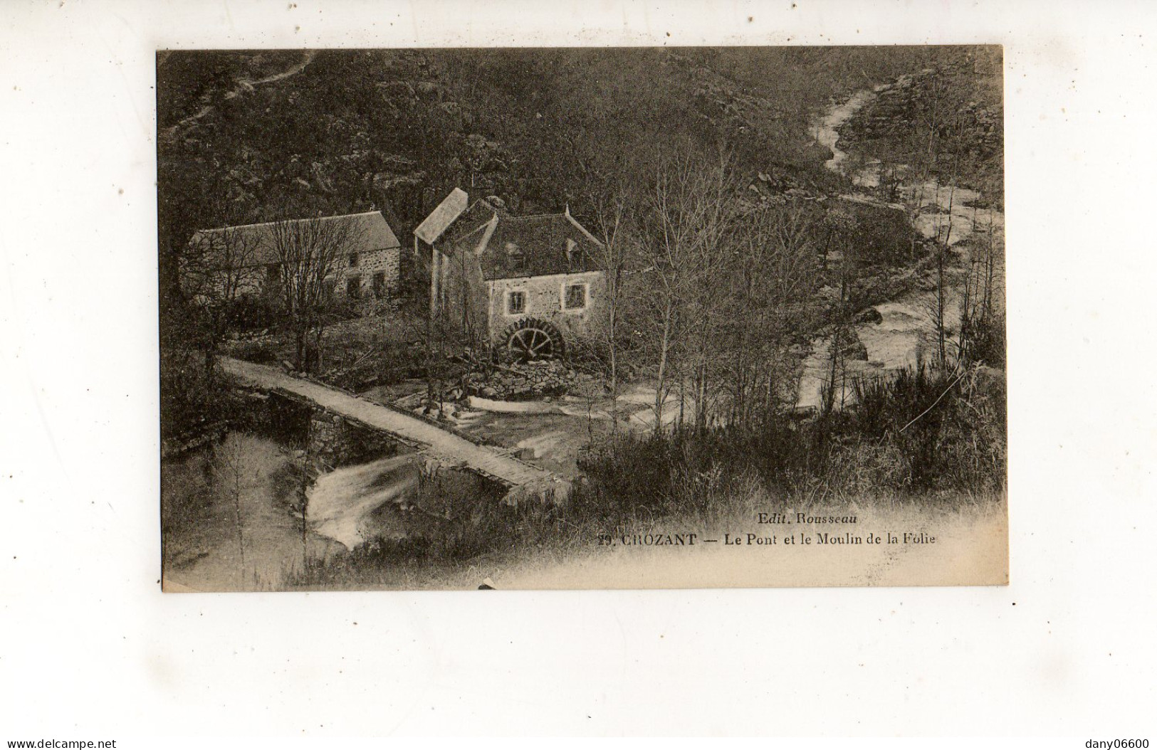 CROZANT - Le Pont Et Le Moulin De La Folie  - Crozant