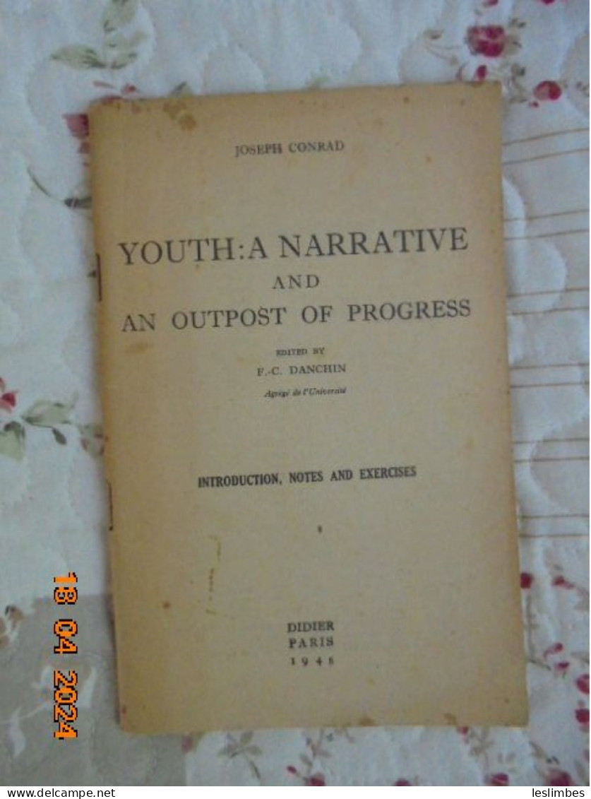 Joseph Conrad : Youth A Narrative / An Outpost Of Progress - F.-C. Danchin - Didier 1948 - Obras Linguísticas