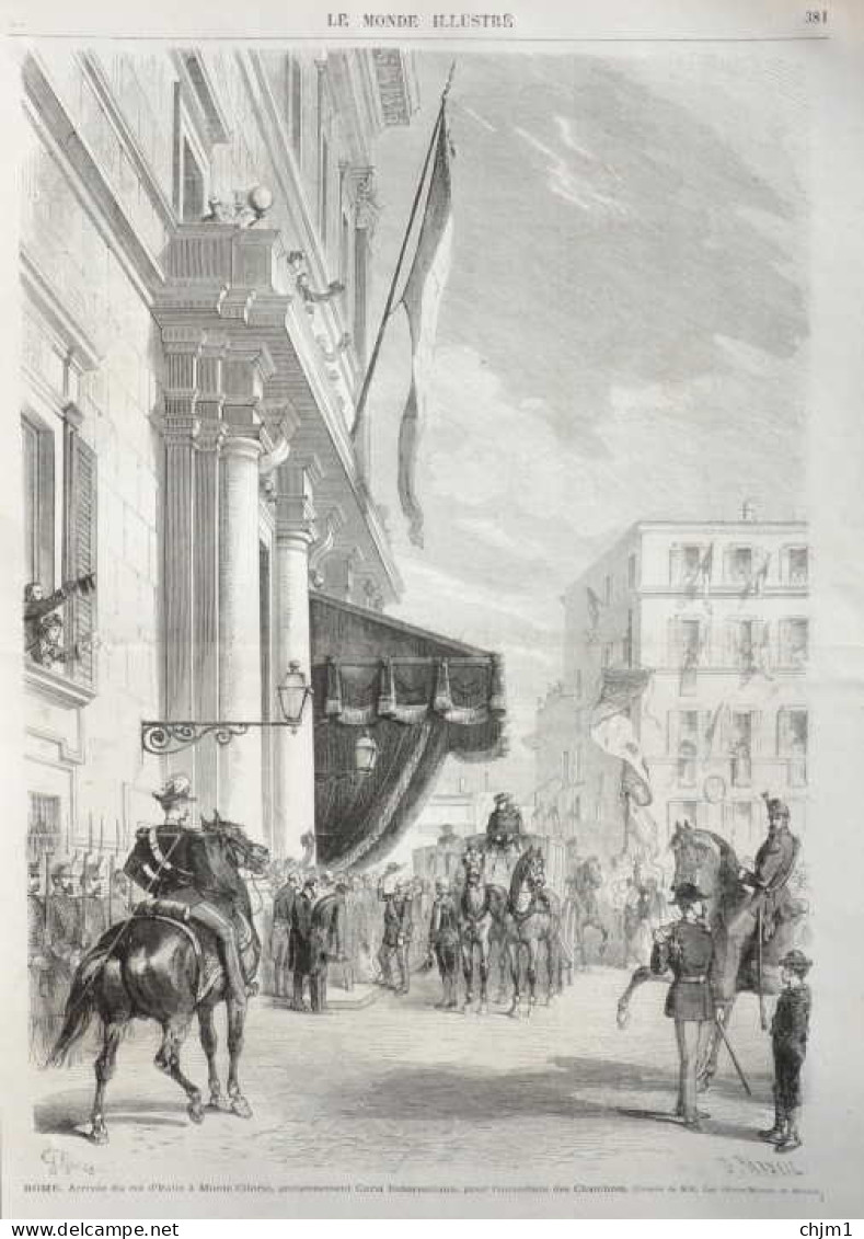 Rome - Arrivée Du Roi D'Italie à Monte Citorio, Anciennment Curia Innocentiana - Page Original 1871 - Historische Documenten