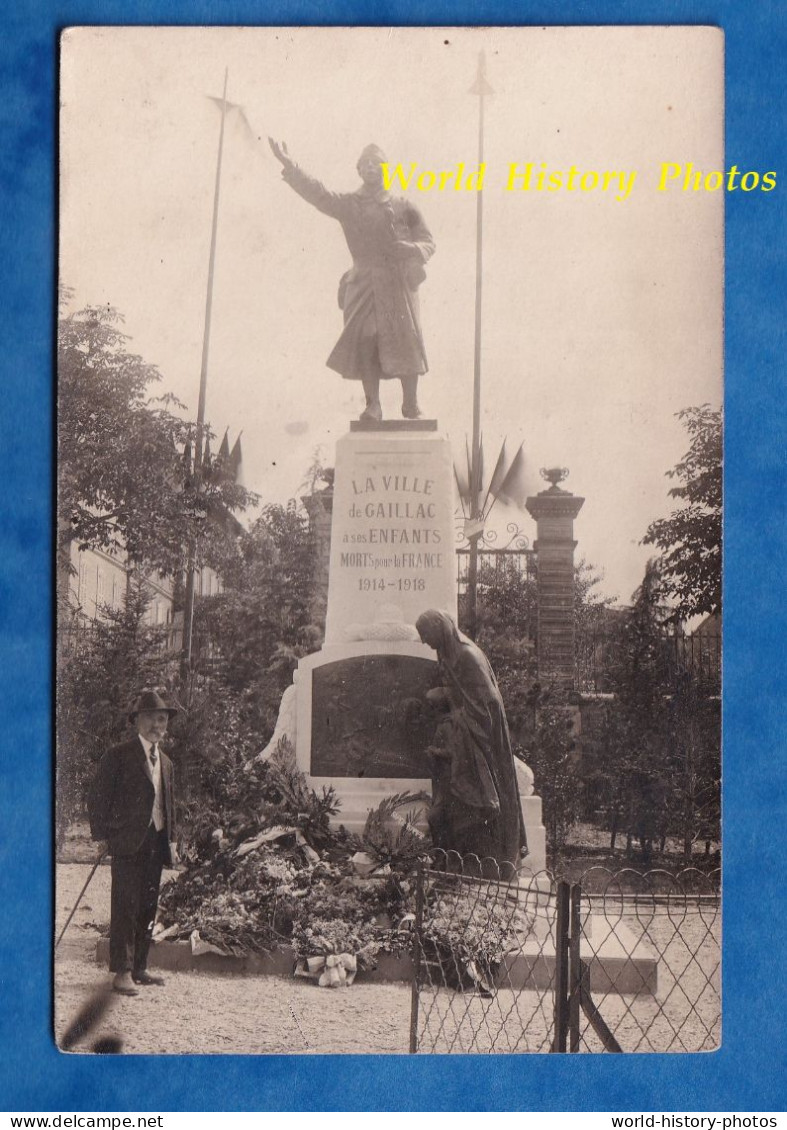 CPA Photo - GAILLAC ( Tarn ) - Portrait D'un Homme Devant Le Monument Aux Morts 1914 1918 WW1 Poilu Grande Guerre - Oorlog 1914-18