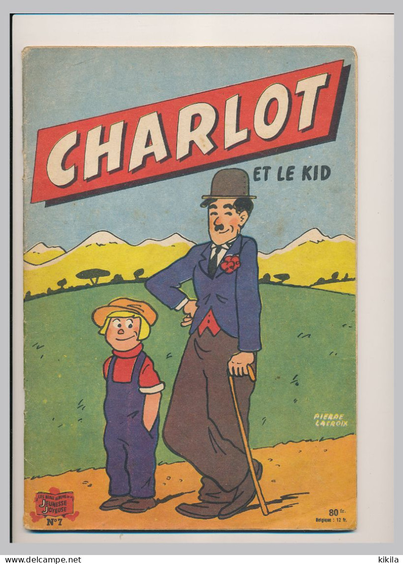 CHARLOT Et Le Kid N° 7 Texte Et Dessins De Pierre Lacroix  Bande Dessinée* - Autres & Non Classés