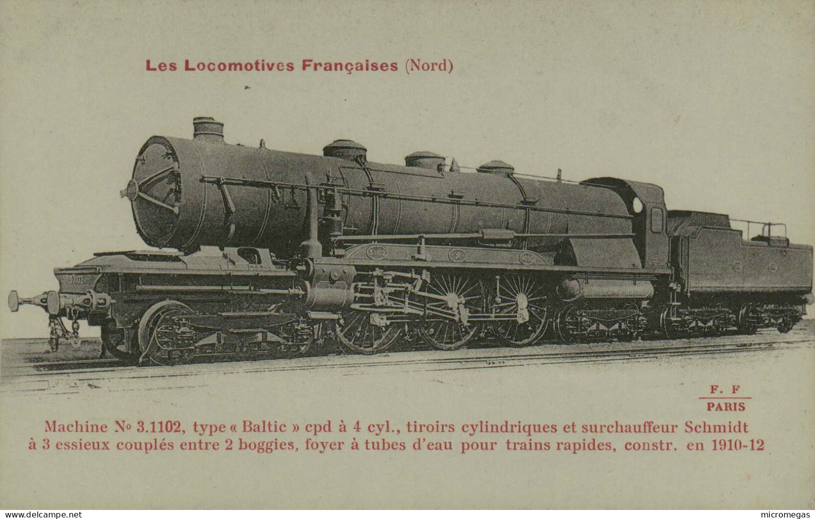 Les Locomotives Françaises (Nord) - Machine N° 3.1102 Type " Baltic " Construite En 1900-1902 - Trains