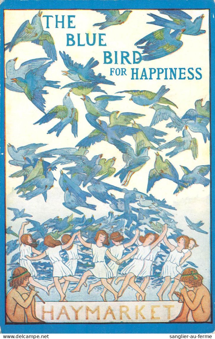 CPA PUBLICITE / HAYMARKET / THE BLUE BIRD FOR HAPINESS - Werbepostkarten