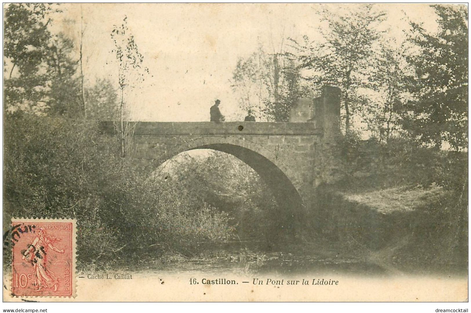 33 CASTILLON. Un Pont Sur La Lidoire 1905. Cachet T Du Facteur - Sonstige & Ohne Zuordnung