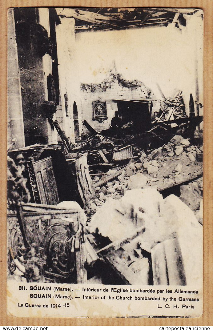 26340 / ⭐ SOUAIN Marne Intérieur Eglise Bombardée Par Allemands GUERRE 1914-15 CpaWW1 ALARY-RUELLLE 311 - Other & Unclassified