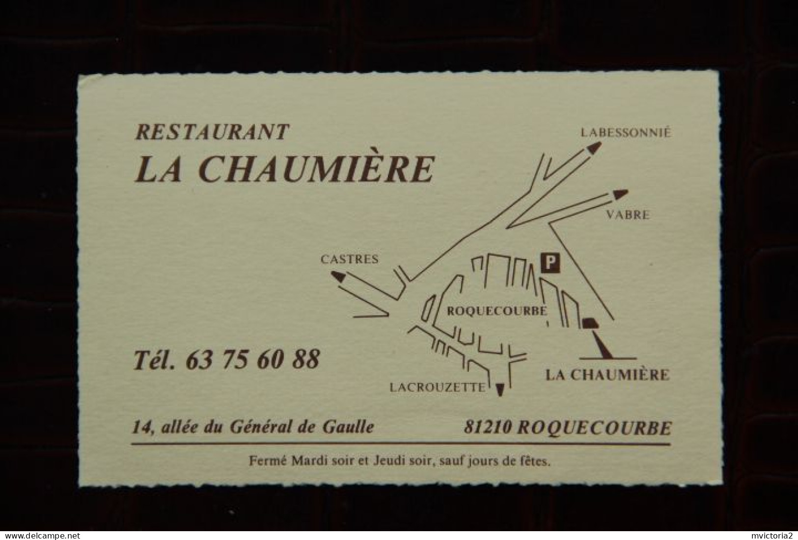 Carte De Visite : ROQUECOURBE ( 81 ) , " Restaurant LA CHAUMIERE ". - Visiting Cards