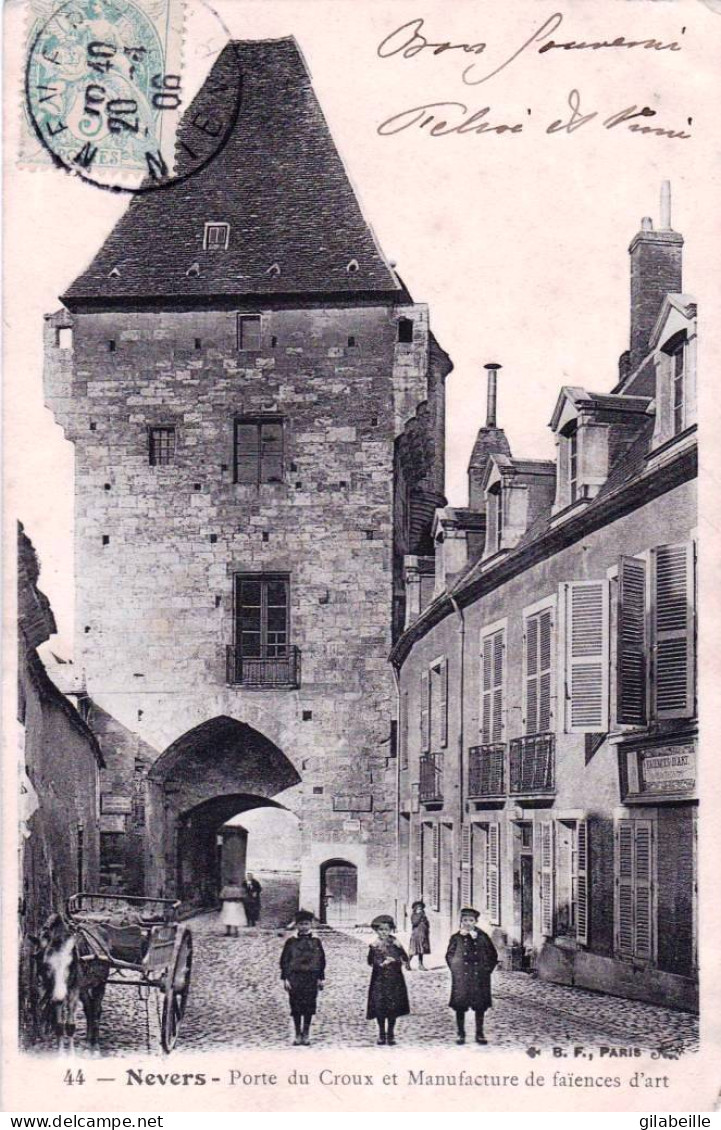 58 - Nievre -   NEVERS - Porte Du Croux Et Manufacture De Faiences D Art - Nevers