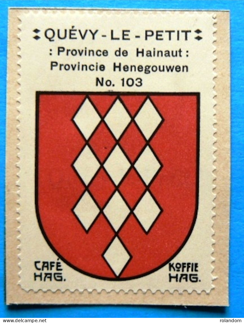 Hainaut N103 Quévy-le-petit Timbre Vignette 1930 Café Hag Armoiries Blason écu TBE - Tee & Kaffee