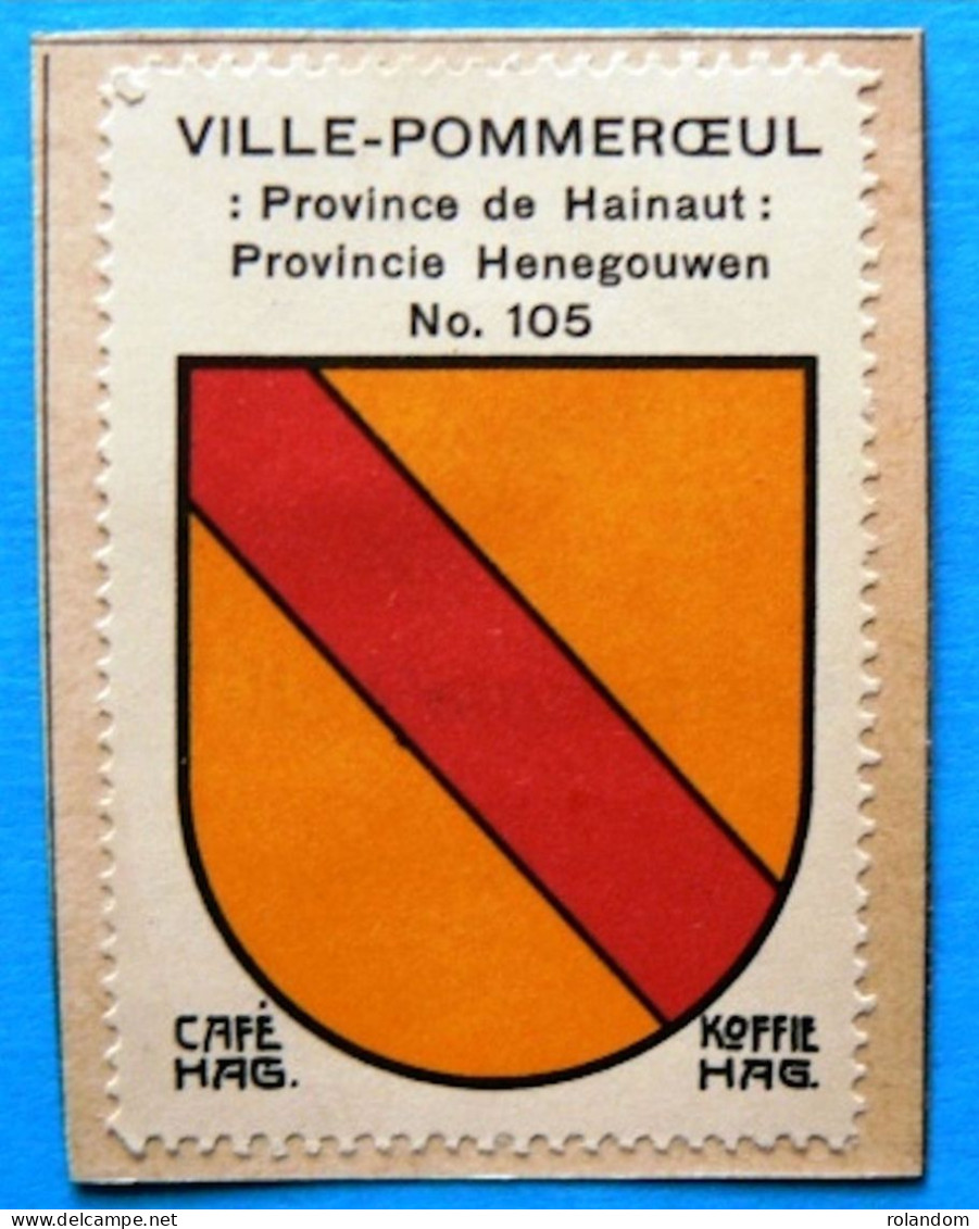 Hainaut N105 Ville-Pommeroeul Bernissart Timbre Vignette 1930 Café Hag Armoiries Blason écu TBE - Tè & Caffè