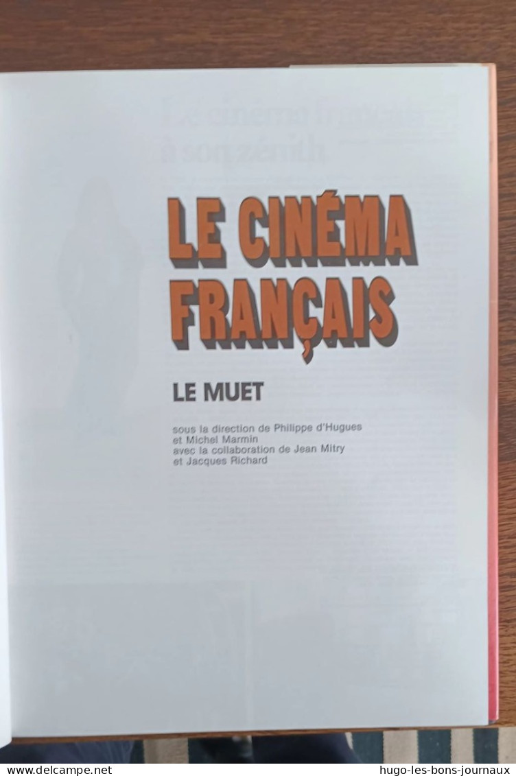 Le Cinéma Français Le Muet _Phillippe D'Huguess Et Michel Marmin_ Edition Atlas - Film/ Televisie