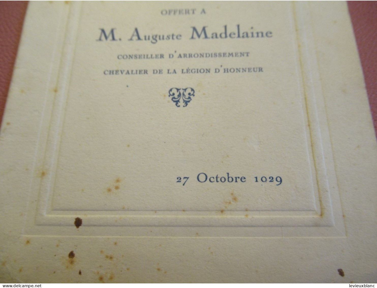"Banquet Offert à M Auguste MADELAINE " / Menu/ Conseiller D'arrondissement/ Légion D'Honneur/ 1929     MENU330 - Menus