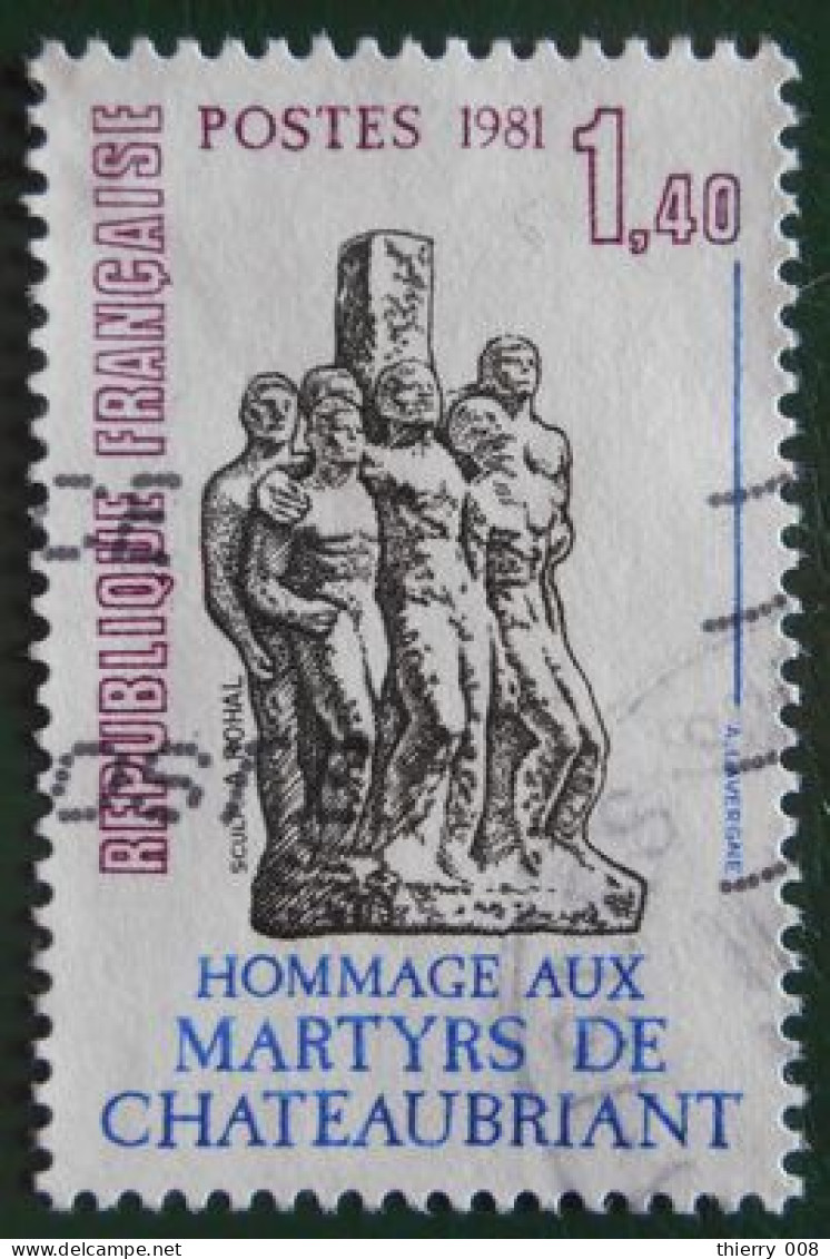 2177 France 1981 Oblitéré Hommage Aux Martyres De Châteaubriant - Gebraucht
