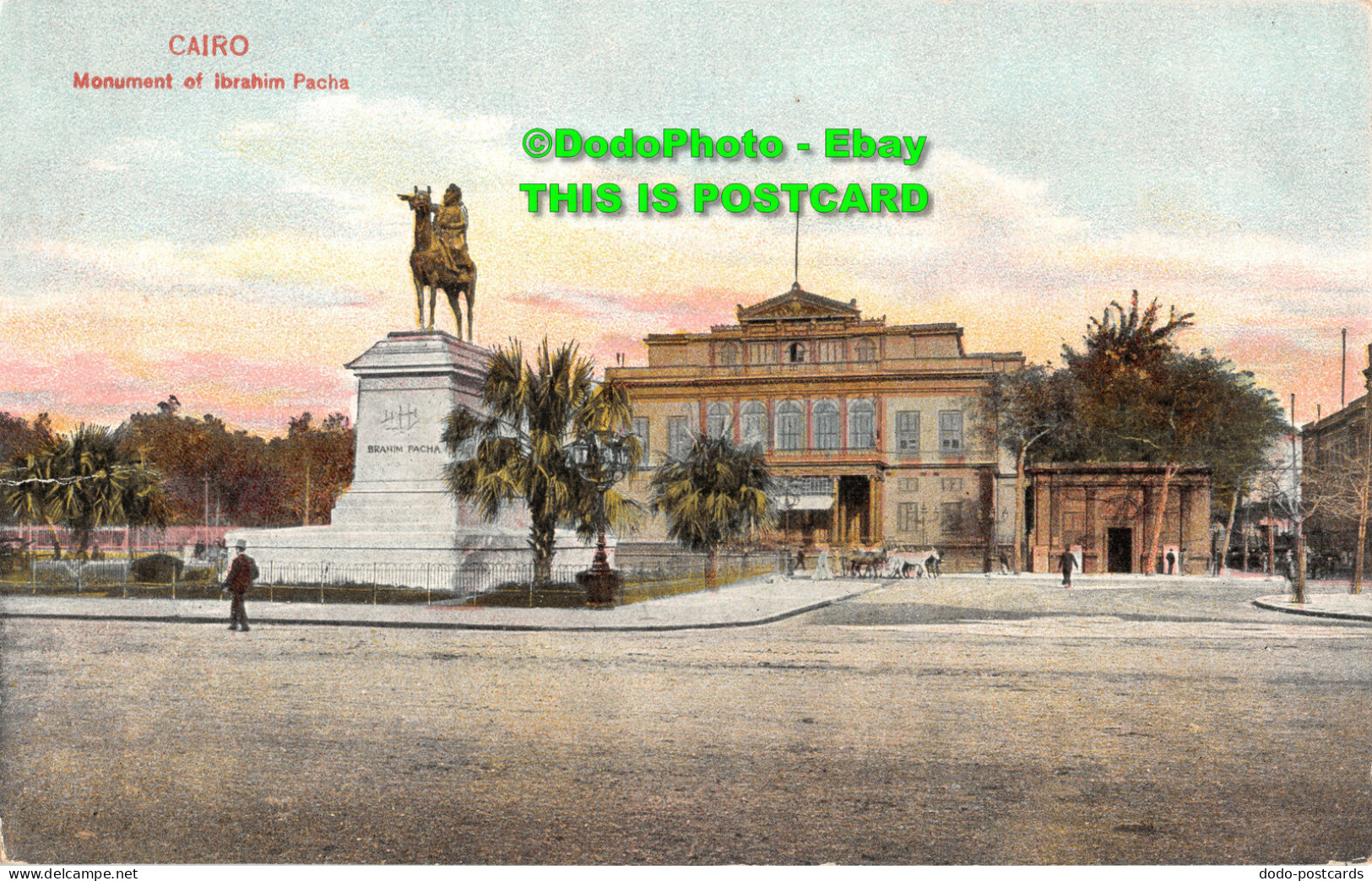 R436062 Cairo. Monument Of Ibrahim Pacha. The Cairo Postcard Trust - Welt