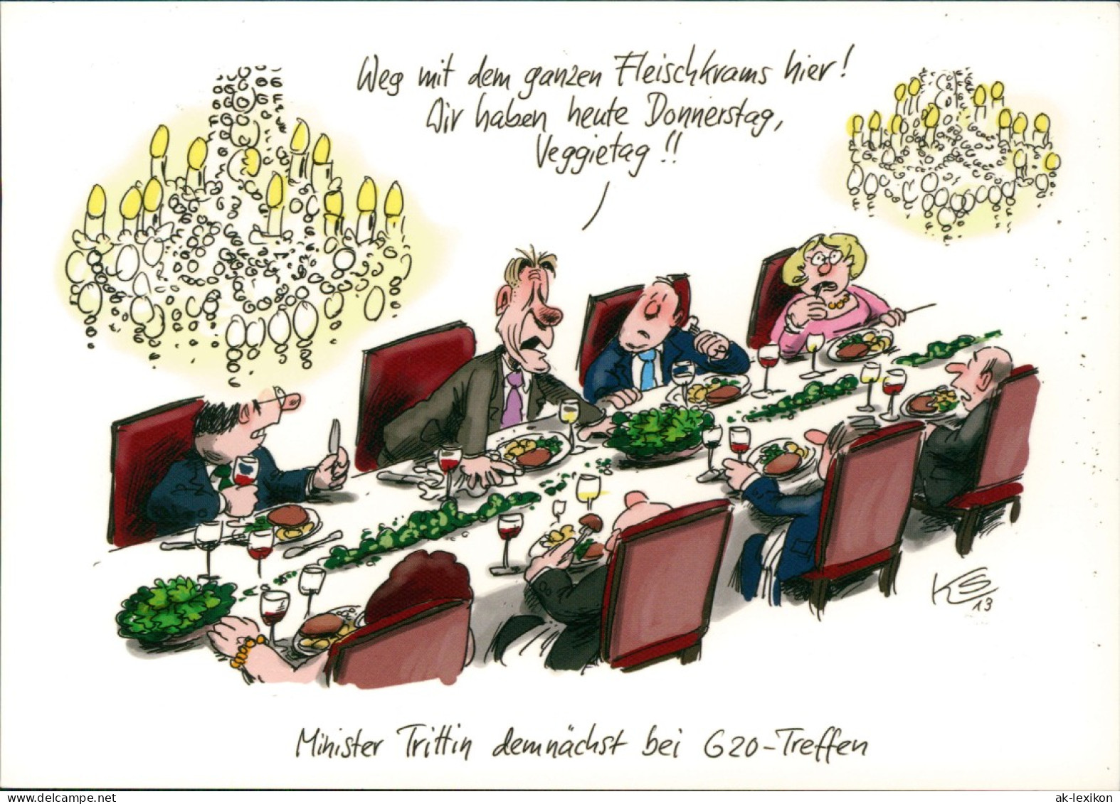 Politik Wahlen Werbekarte Karikatur Weg Mit Dem Ganzen Fleischkrams Hier! 2013 - Advertising