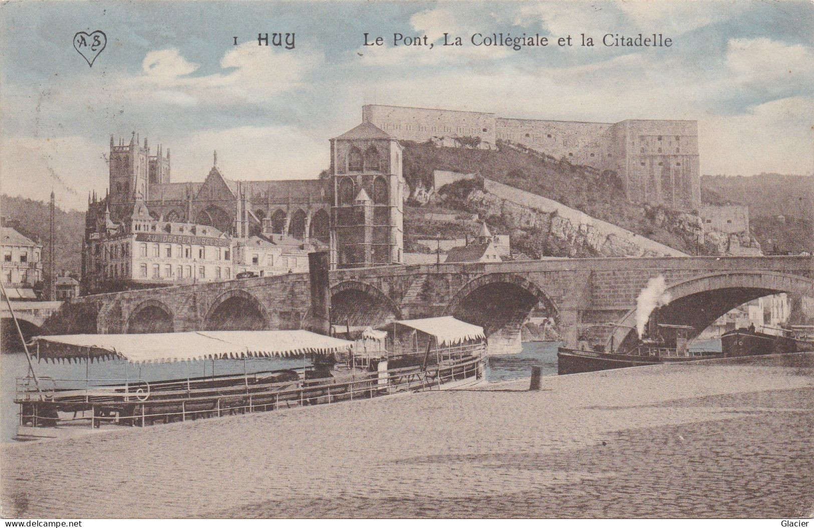 1.- Huy - Le Pont, La Collégiale Et La Citadelle - Huy