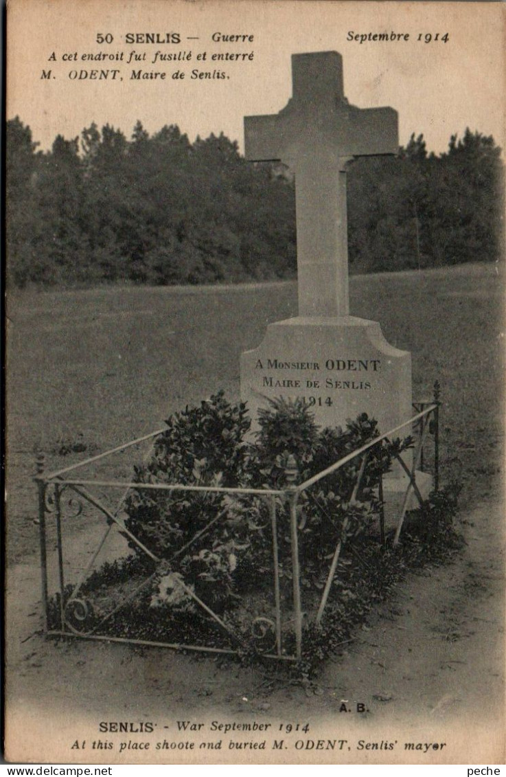 N°388 W -cpa Tombe De M. Odent, Maire De Senlis - Fusillé- - Weltkrieg 1914-18