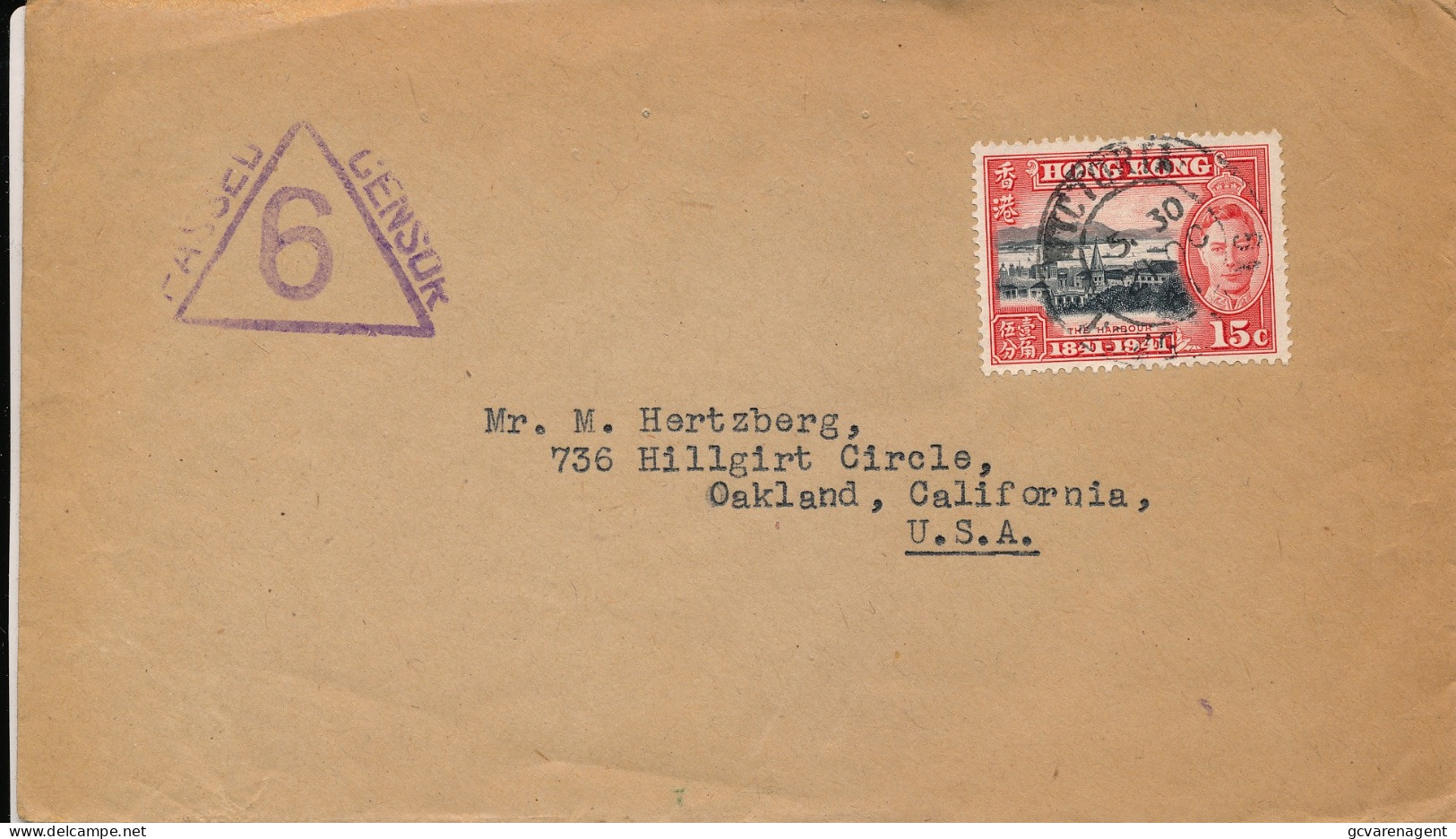 HONG KONG  PASSED CENS0R  6   TO  OAKLAND, CALIFORNIA  U.S.A         ZIE AFBEELDINGEN - 1941-45 Japanisch Besetzung