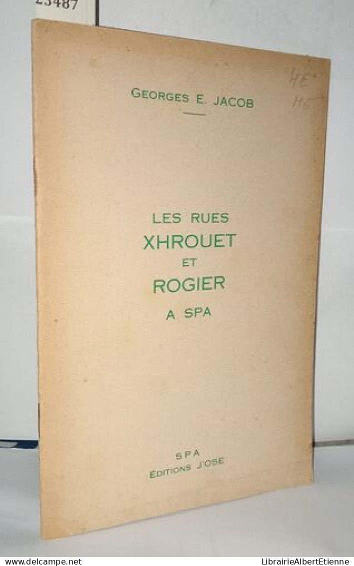 Les Rues Xhrouet Et Rogier A Spa - Zonder Classificatie