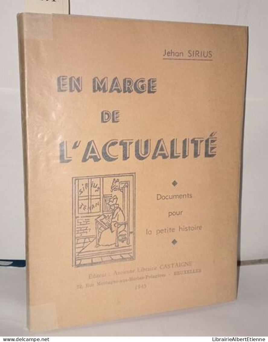 En Marge De L'actualité Documents Pour La Petite Histoire - Gesigneerde Boeken