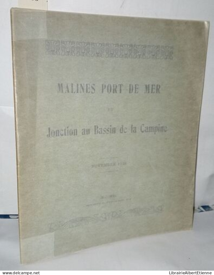 Malines Port De Mer Et Jonction Au Bassin De La Cmpine - Novembre 1918 - Zonder Classificatie