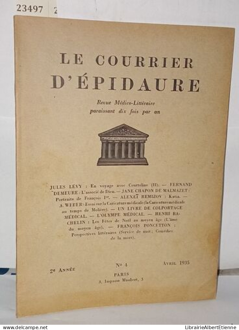 Le Courrier D'épidaure Revue Médico-littéraire 2ème Année N°4 Avril 1935 - Sin Clasificación