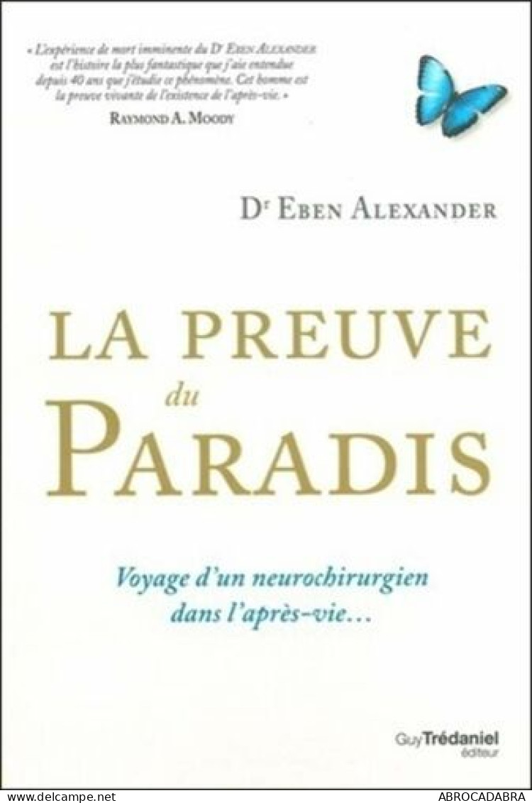 La Preuve Du Paradis: Voyage D'un Neurochirurgien Dans L'après-vie - Esoterismo