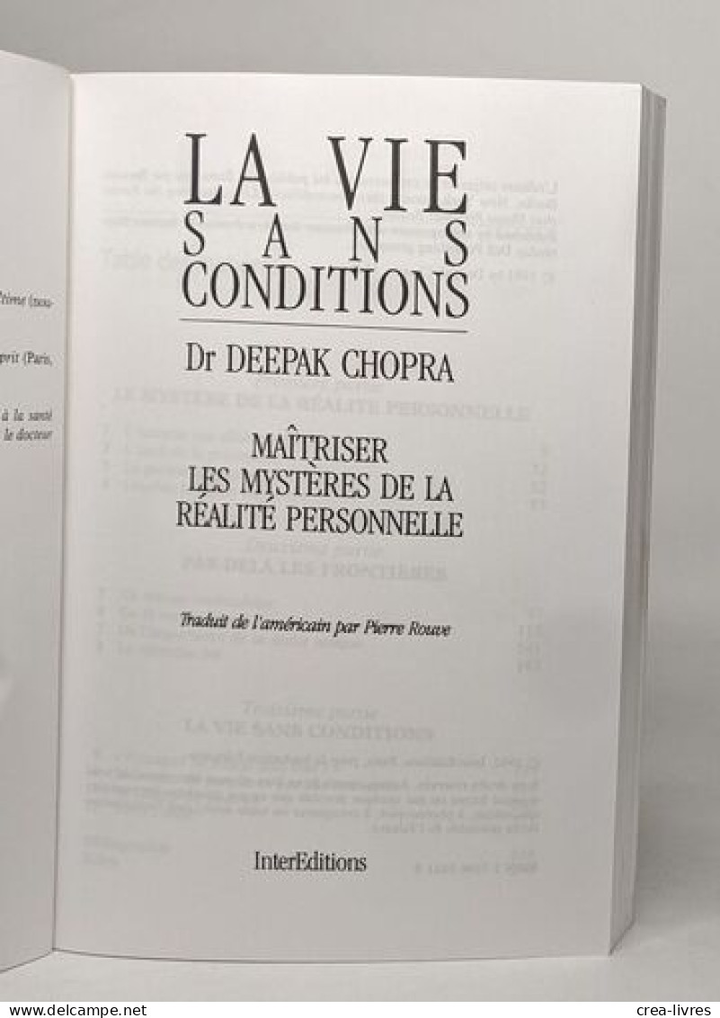 La Vie Sans Conditions: Maîtriser Les Mystères De La Réalité Personnelle - Psychology/Philosophy