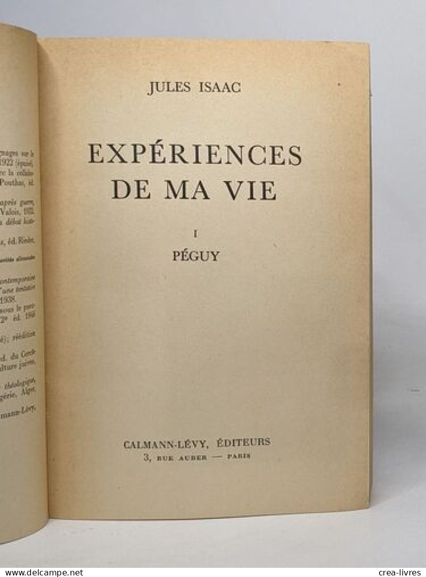 Expériences De Ma Vie - Péguy - Biographie