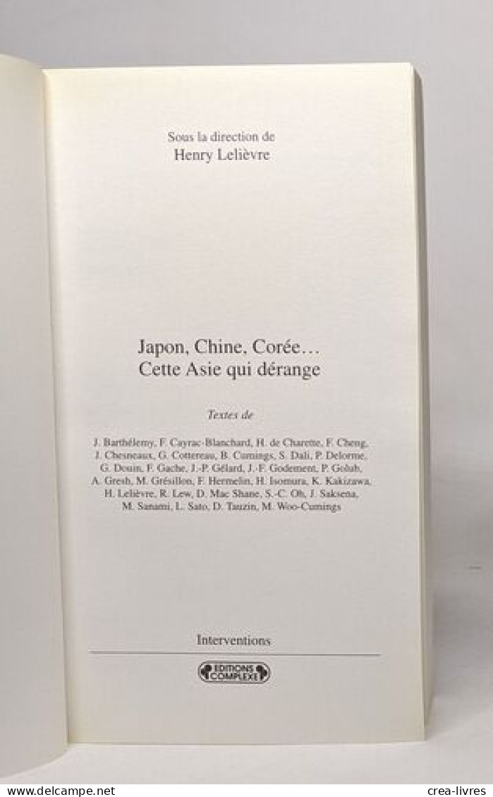 Japon Chine Corée... Cette Asie Qui Dérange - Politique