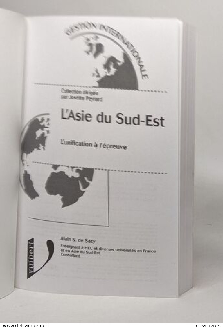 L'ASIE DU SUD-EST.: L'unification à L'épreuve - Politik