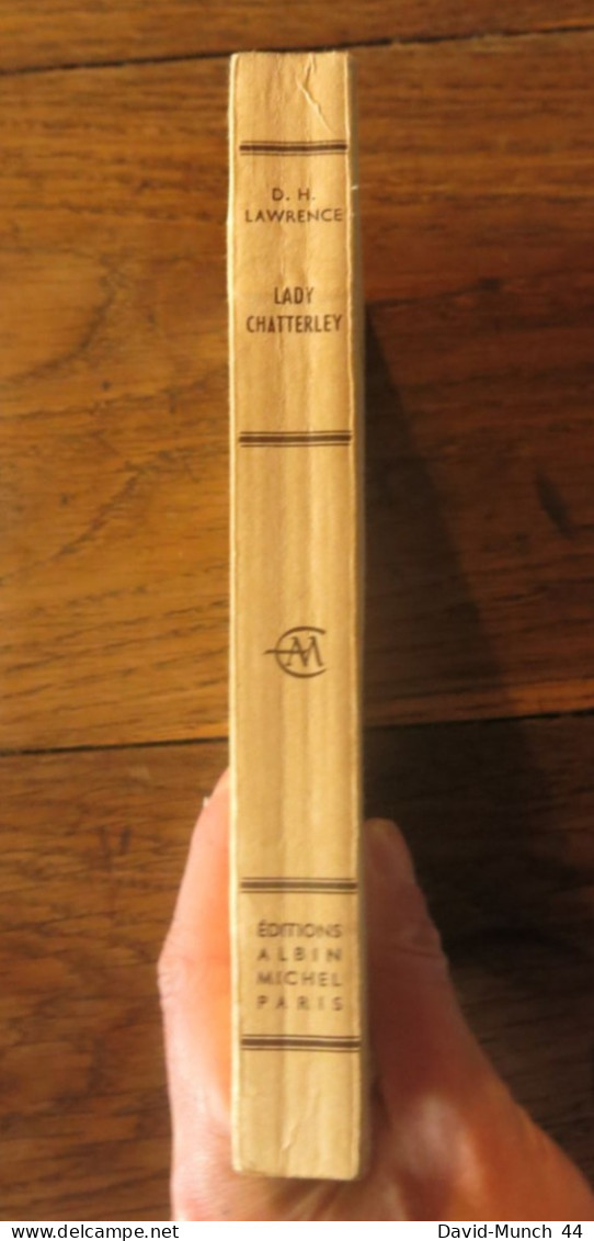 Lady Chatterley, Première Version De D.H. Lawrence. Editions Albin Michel, "Les Grandes Traductions". 1963 - Auteurs Classiques